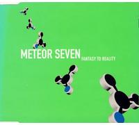 Meteor Seven - Fantasy to Reality