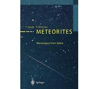 Meteorites: Messengers from Space