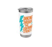 Meteorologist Dancing Through The Lightning Strikes Stainless Steel Insulated Tumbler