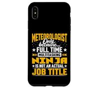 Meteorologist Job Title - Funny Meteorology Scientist Case for iPhone XS Max