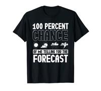 Meteorologist - Meteorologists - Weather Forecast T-Shirt