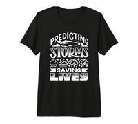 Meteorologist Predicting Storms Proud Weather Forecaster Premium T-Shirt