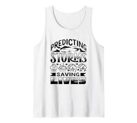 Meteorologist Predicting Storms Proud Weather Forecaster Tank Top