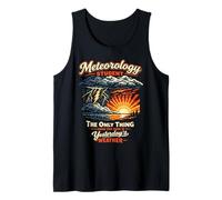 Meteorologist Weather Forecast Meteorology Meteorology Tank Top