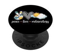 Meteorologist Weather Forecast Meteorology Peace Love PopSockets Adhesive PopGrip