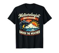 Meteorologist Weather Forecast Meteorology Pun Meteorologist T-Shirt