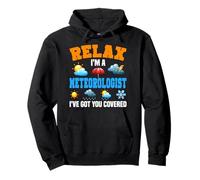 Meteorologist Weather Forecast Meteorology Relax I'm A Pullover Hoodie