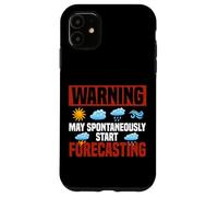 Meteorologist Weather Forecast Meteorology Warning May Case for iPhone 11