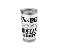 Meteorologist Weather Forecaster This is My Forecast Shirt Stainless Steel Insulated Tumbler
