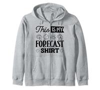 Meteorologist Weather Forecaster This Is My Forecast Shirt Zip Hoodie