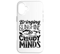Meteorologist Weatherman Bringing Sunshine To Cloudy Minds Case for iPhone 16 Plus