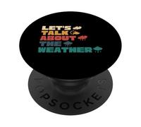 Meteorologist Weatherman Lets Talk About The Weather PopSockets Adhesive PopGrip