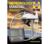 Meteorology Manual: The practical guide to the weather