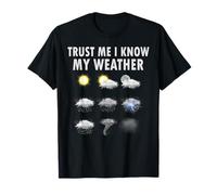 Meteorology Meteorologist Shirt Trust Me I Know My Weather T-Shirt