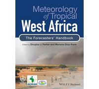Meteorology of Tropical West Africa: The Forecasters' Handbook