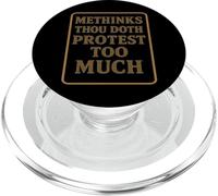 Methinks Thou Doth Protest Too Much PopSockets PopGrip for MagSafe