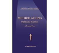 METHOD ACTING: Myths and Realities - A Personal View