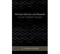 Method, Context, and Meaning in New Testament Studies