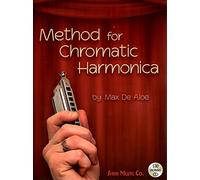 Method for Chromatic Harmonica (with Free Audio CD): Written by Max De Aloe, 2012 Edition, Publisher: Sher Music Co [Spiral-bound]