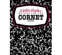Method For The Cornet (Trumpet) Book 1: Book I (Walter Beeler Series for Brass Instruments)