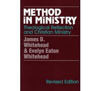 Method in Ministry: Theological Reflection and Christian Ministry (revised)