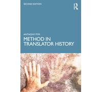 Method in Translator History : A Plea for Reflexive Empiricism
