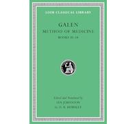 Method of Medicine, Volume III: Books 10-14 (Loeb Classical Library 518)