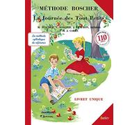 Methode Boscher ou La journee des tout petits/Livret unique/2013: Nouvelle édition