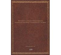 Méthode de lecture en douze tableaux à l'usage des soeurs de la charité du S.-C. de Jésus