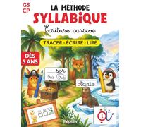 Méthode de lecture syllabique et écriture cursive GS-CP, dès 5 ans: Cahier de lecture et d’écriture - exercices ludiques pour apprendre en s’amusant