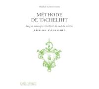 Méthode de Tachelhit + 1 CD: Asselmd n-tchelhit. Langue Amazigh - Berbère du sud du Maroc