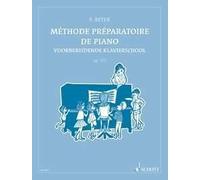 Méthode préparatoire de piano op. 101 piano Beyer Schott Frères Paperback