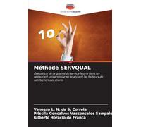 Méthode SERVQUAL: Évaluation de la qualité du service fourni dans un restaurant universitaire en analysant les facteurs de satisfaction des clients