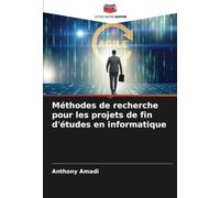 Méthodes de recherche pour les projets de fin d'études en informatique