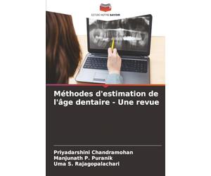 Méthodes d'estimation de l'âge dentaire - Une revue