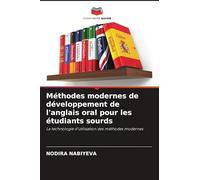Méthodes modernes de développement de l'anglais oral pour les étudiants sourds: La technologie d'utilisation des méthodes modernes
