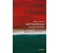 Methodism: A Very Short Introduction (Very Short Introductions)