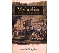 Methodism: Empire of the Spirit by David Hempton (2006-09-19)