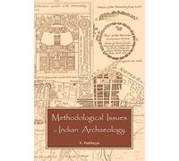 Methodological Issues in Indian Archaeology