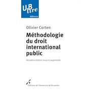 Méthodologie du droit international public: Deuxième édition revue et augmentée