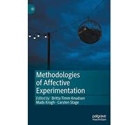 Methodologies of Affective Experimentation