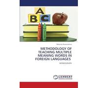 Methodology of Teaching Multiple Meaning Words in Foreign Languages: MONOGRAPH