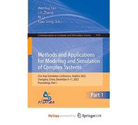 Methods and Applications for Modeling and Simulation of Complex Systems: 21st Asia Simulation Conference, AsiaSim 2022, Changsha, China, December 9-11, 2022, Proceedings, Part I