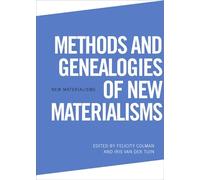 Methods and Genealogies of New Materialisms