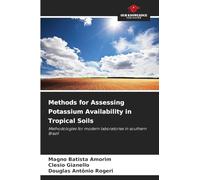 Methods for Assessing Potassium Availability in Tropical Soils: Methodologies for modern laboratories in southern Brazil