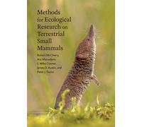 Methods for Ecological Research on Terrestrial Small Mammals