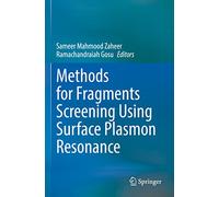 Methods for Fragments Screening Using Surface Plasmon Resonance