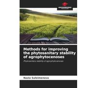 Methods for improving the phytosanitary stability of agrophytocenoses