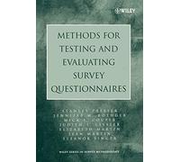 Methods for Testing and Evaluating Survey Questionnaires (Wiley Series in Survey Methodology)