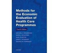 Methods for the Economic Evaluation of Health Care Programmes (Oxford Medical Publications)